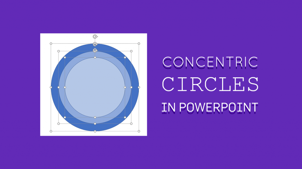 Drawing Concentric Circles in PowerPoint - SlideHunter.com