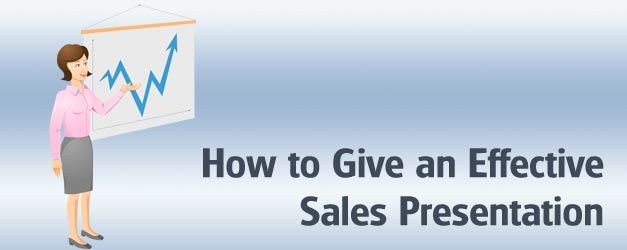 How to Give an Effective Sales Presentation